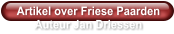 Artikel over Friese Paarden Auteur Jan Driessen